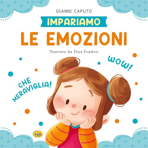 Le emozioni. Impariamo. Ediz. a colori von Grillo Parlante
