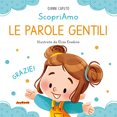 Le parole gentili. Ediz. a colori (Scopriamo) von Joybook