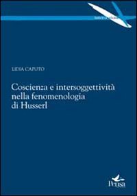 Coscienza e intersoggettività nella fenomenologia di Husserl (Intersezioni) von INTERSEZIONI