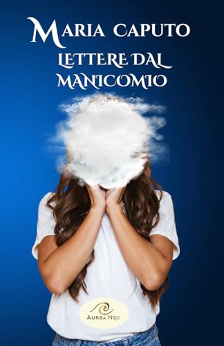 Lettere dal manicomio (Keenly, Band 10) von Aurea Nox