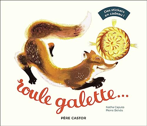 Roule galette... (avec stickers): Nouvelle édition 2023 von PERE CASTOR