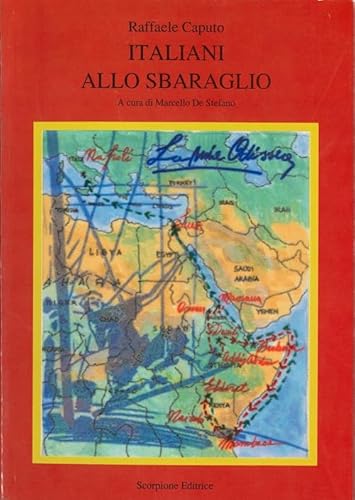 Italiani allo sbaraglio. La mia Odissea von Scorpione