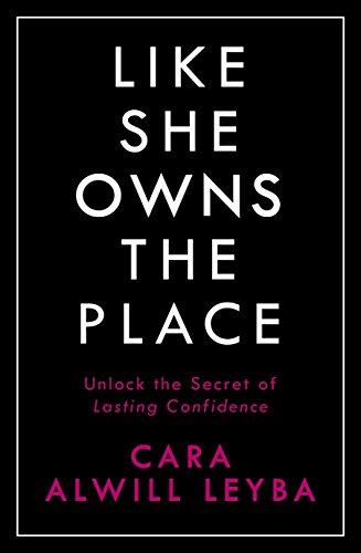 Like She Owns the Place: Unlock the Secret of Lasting Confidence von Portfolio