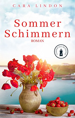 Sommerschimmern (Cornwall Seasons - Band 4): Roman von NOVA MD