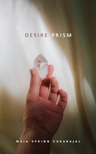 Desire Prism von Rubedo Press