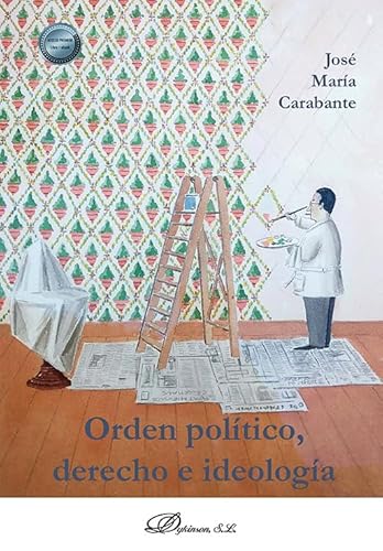 Orden político, derecho e ideología von Editorial Dykinson, S.L.
