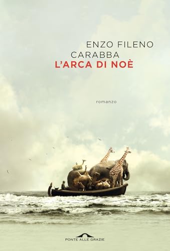 L'arca di Noè (Scrittori) von Ponte alle Grazie