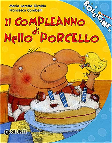 Il compleanno di Nello Porcello (Bollicine)