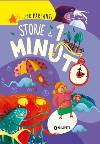 Storie da 1 minuto. I libri parlanti. Ediz. a colori von Giunti Editore