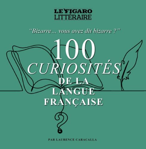 100 Curiosités de la langue française