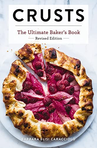 Crusts: The Revised Edition: The Ultimate Baker's Book Revised Edition (Ultimate Cookbooks) von Cider Mill Press
