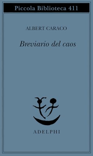 Breviario del caos (Piccola biblioteca Adelphi)