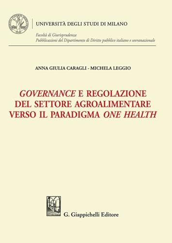 Governance e regolazione del settore agroalimentare verso il paradigma one health