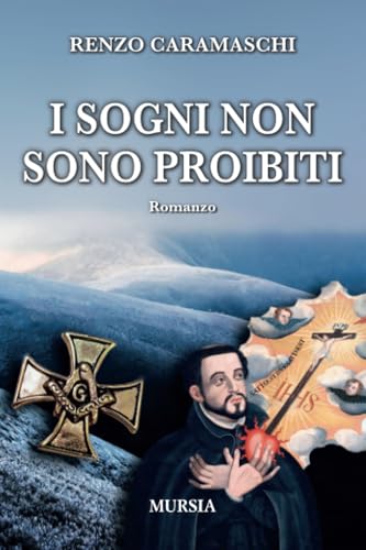 I sogni non sono proibiti (Romanzi Mursia) von Mursia