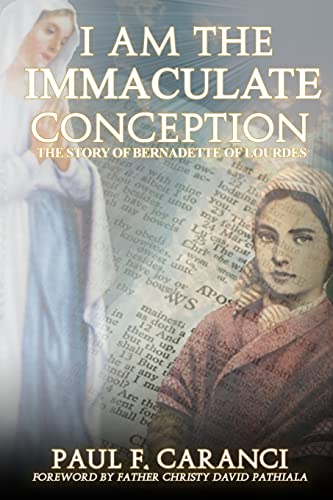 I Am the Immaculate Conception: The Story of Bernadette of Lourdes (Marian Apparition Series) von Stillwater River Publications