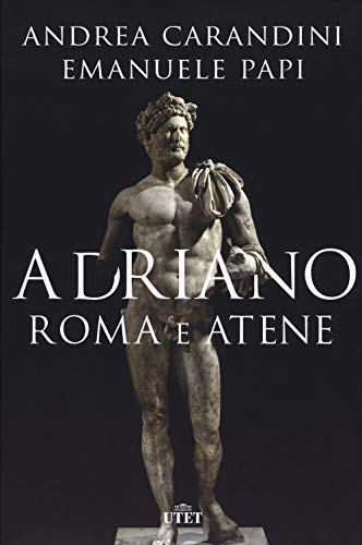 Adriano. Roma e Atene von UTET