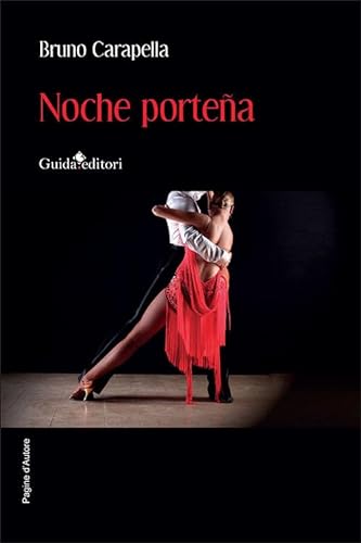 Noche porteña (Pagine d'autore) von Guida