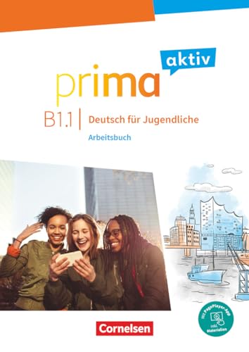 Prima aktiv - Deutsch für Jugendliche - B1: Band 1: Arbeitsbuch - Inkl. PagePlayer-App (Prima aktiv, B1: Band 1) von Cornelsen Verlag GmbH