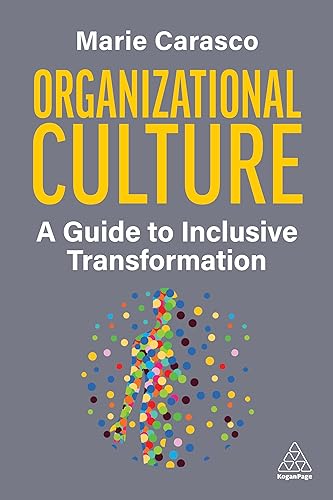 Organizational Culture: A Guide to Inclusive Transformation von Kogan Page