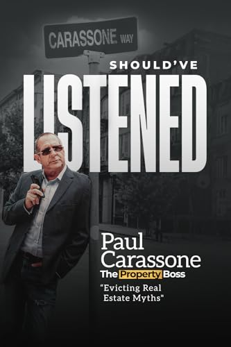 SHOULD’VE LISTENED: The Property Boss “Evicting Real Estate Myths" von Success Publications Sar