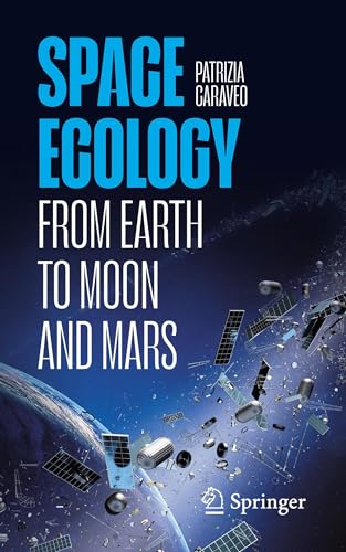Space Ecology: From Earth to Moon and Mars von Springer