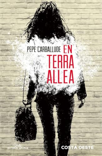En terra allea (Coste Oeste, Band 154) von EDITORIAL GALAXIA S.A.