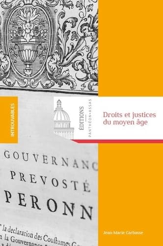 Droits et justices du moyen âge: Recueil d'articles d'histoire du droit