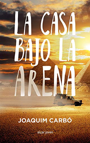 La casa bajo la arena (Algar Joven, Band 74) von ALGAR EDITORIAL