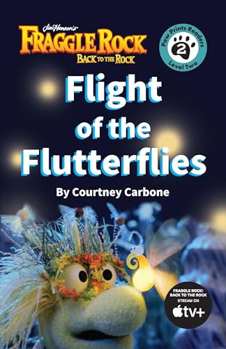 Flight of the Flutterflies (Fraggle Rock: Back to the Rock, 2) von Paw Prints Readers