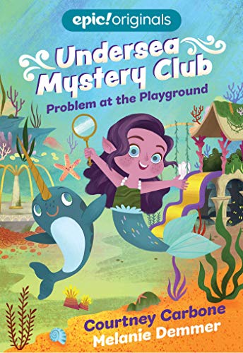 Problem at the Playground (Undersea Mystery Club Book 1) von Andrews McMeel Publishing