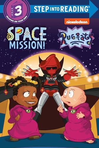 Space Mission! (Rugrats: Step into Reading, Step 3) von Random House Childrens Books