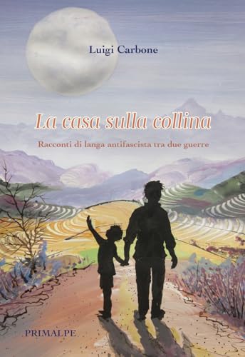 La casa sulla collina von Ass. Primalpe Costanzo Martini
