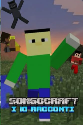 SONGOCRAFT: i dieci racconti von Independently published