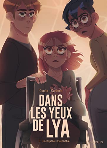 Dans les yeux de Lya - Tome 3 - Un coupable intouchable von DUPUIS