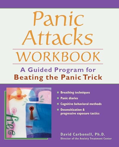 Panic Attacks Workbook: A Guided Program for Beating the Panic Trick von Ulysses Press