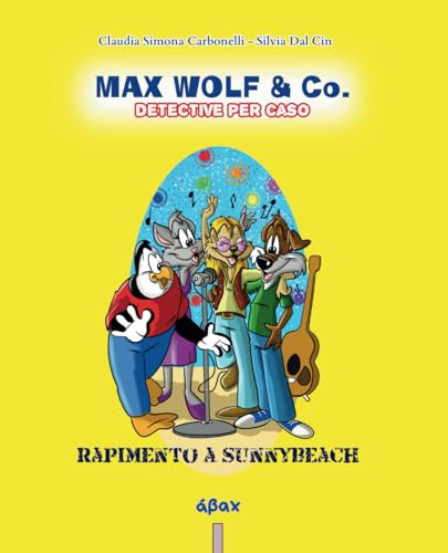 Max Wolf & Co. - Rapimento a Sunnybeach (MetaComix) von Balzano editore