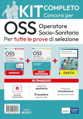 Kit completo dei Concorsi per OSS. Operatore Socio-Sanitario. Volumi completi per tutte le prove di selezione. Con guida tascabile. Con software di simulazione. Con video lezioni von Edises professioni & concorsi