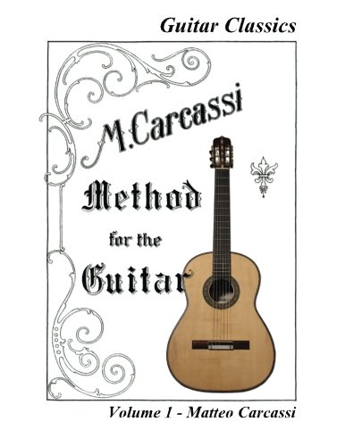 M. Carcassi's Method for the Guitar (Guitar Classics, Band 1)