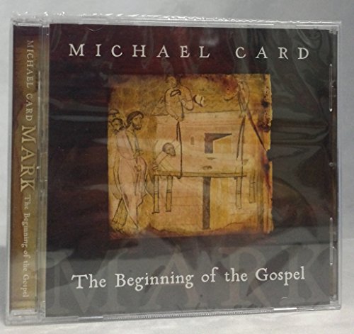 Mark: The Beginning of the Gospel