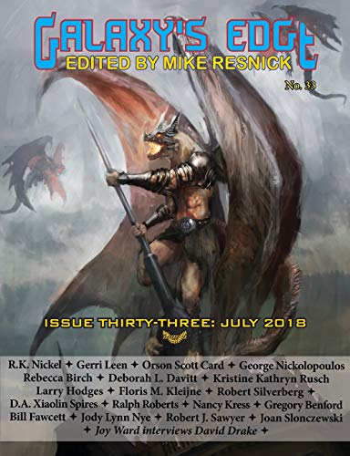 Galaxy's Edge Magazine: Issue 33, July 2018 Galaxy's Edge Magazine: Issue 33, July 2018