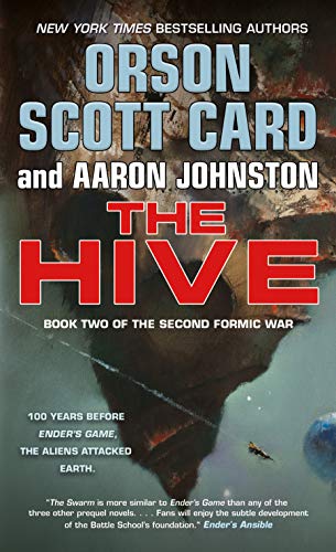 The Hive: Book Two of The Second Formic War (The Second Formic War, 2, Band 2) von Macmillan USA