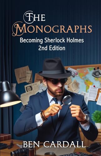 The Monographs: Becoming Sherlock Holmes von MX Publishing