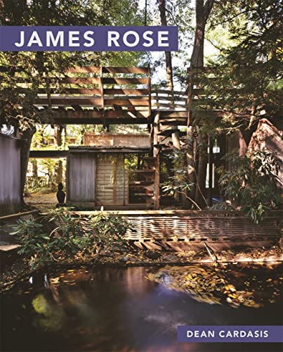 James Rose (Masters of Modern Landscape Design) von University of Massachusetts Press