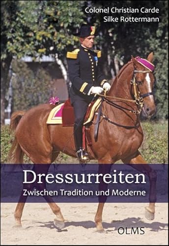 Dressurreiten. Zwischen Tradition und Moderne: Wie Reitkunst und Sport harmonieren. (Documenta Hippologica)