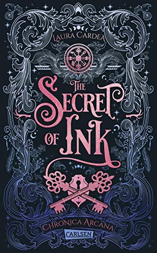 The Secret of Ink (Chronica Arcana 2): New Adult Romantasy für Fans des Trends Dark Academia