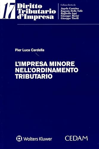 L’impresa minore nell’ordinamento tributario (Diritto tributario d'impresa) von CEDAM