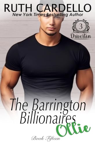 Ollie: Driverton 3 (The Barrington Billionaires Book 15) von RCardello LLC