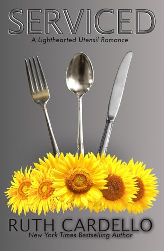 Serviced: A Lighthearted Utensil Romance, book 4 von RCardello LLC