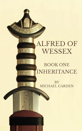 Alfred of Wessex, Book One: Inheritance
