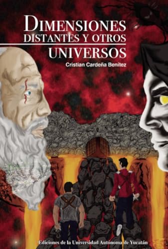 Dimensiones distantes y otros universos Dimensiones distantes y otros universos von Universidad Autónoma de Yucatán